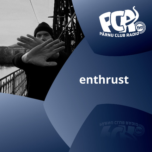 enthrust -  Mix for PCR.fm 28.12.2024