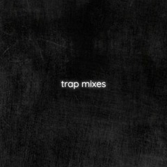 trap mixes