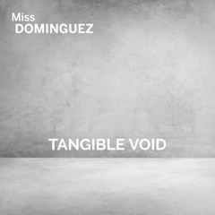 Tangible Void