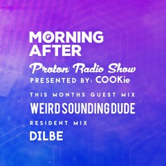 Morning After Proton radio Show - Resident Mix September 2021 - Dilbe