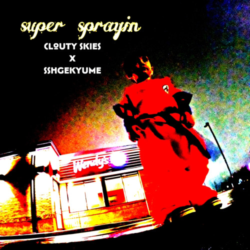 Super Sprayin ft. Sshgekyume