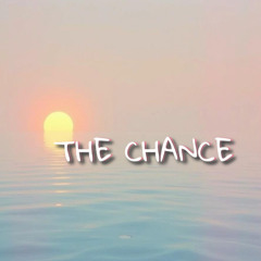 The chance