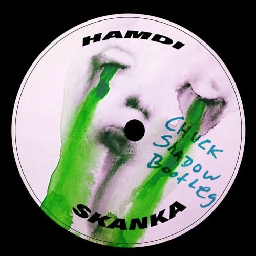 Hamdi - Skanka (Chuck Shadow Bootleg) Free DL