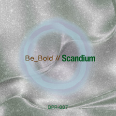 Be_Bold - Scandium