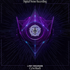 CyberKach - Last Seconds [DNR8]