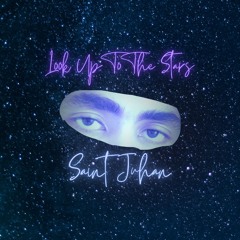 Saint Juhan - Look up to the stars