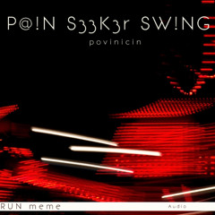 P@!N S33K3R SW1NG (run meme)