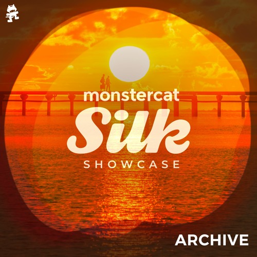 Monstercat Silk Showcase - Archive