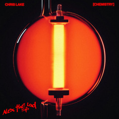 Chris Lake & Black Lotus - Favourite One (Alex the Lad flip)