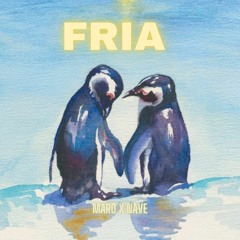 FRIA - Maro ( Prod. By vilozio x Fiyiyo Music x MARO )