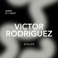 Victor Rodriguez @ STILLLIFE | Live Recording
