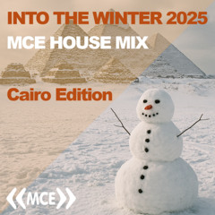 Into The Winter House Mix 2025 - Cairo Edition