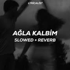 agla kalbim slowed