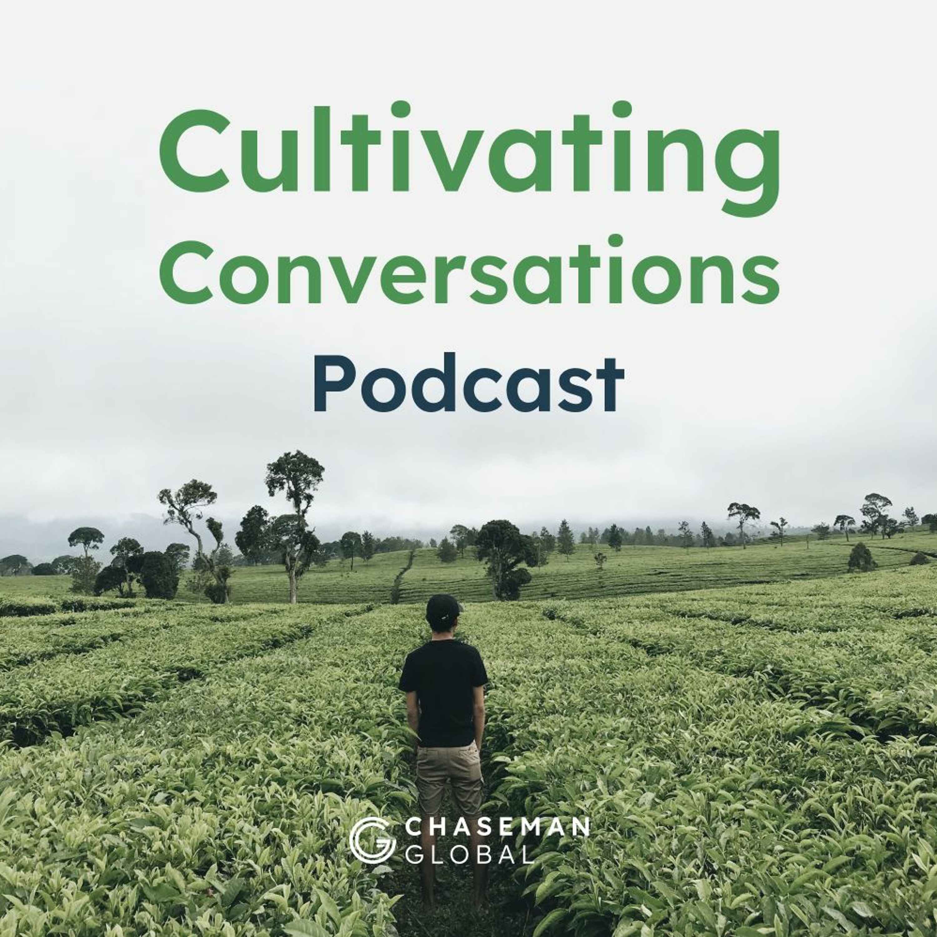 Cultivating Conversations with Chaseman Global