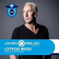 Podcast: Johan Gielen - LOTPOD050 (Legacy Of Trance Recordings)