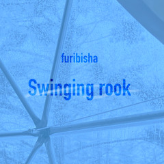 Swinging rook