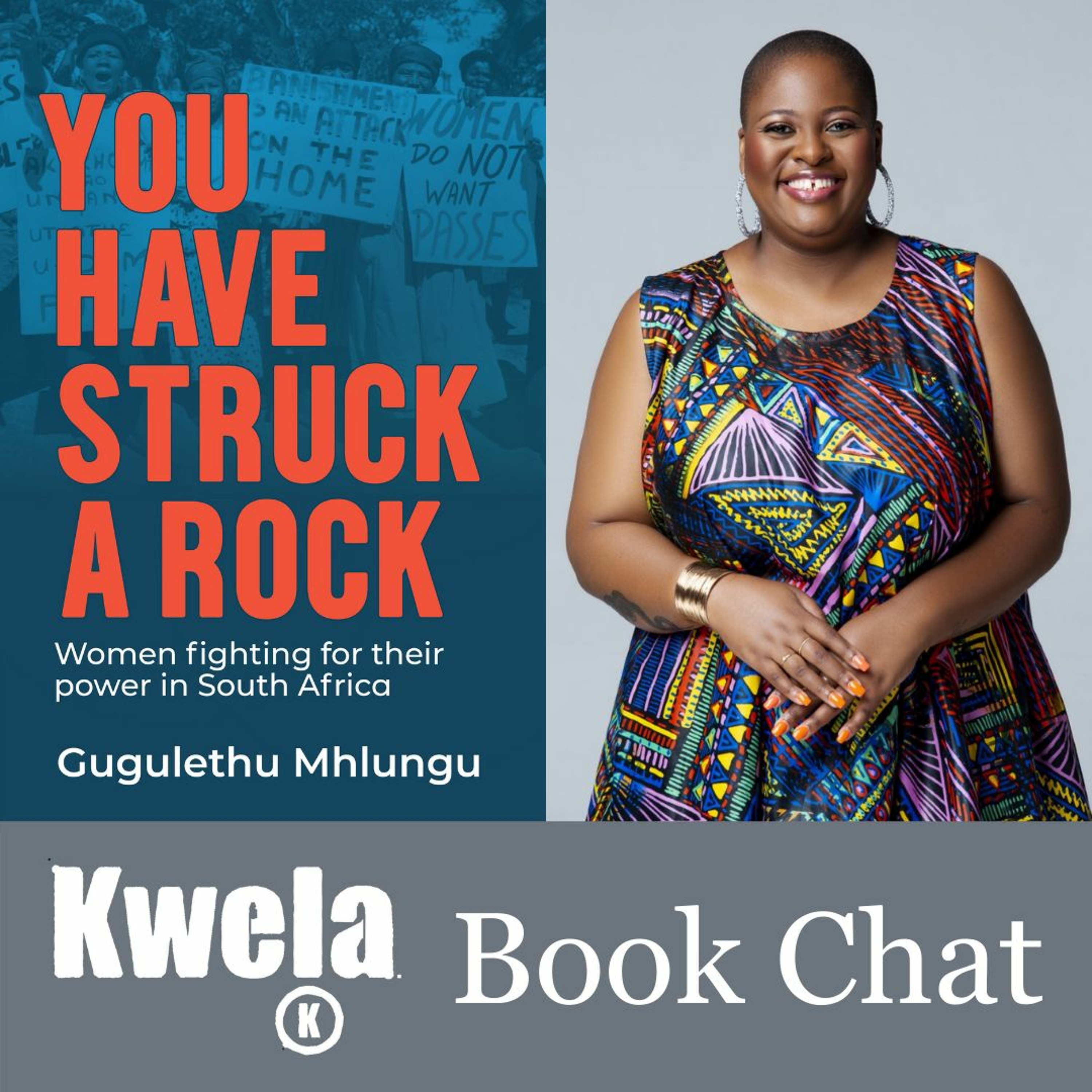 Kwela Book Chat: You Have Struck a Rock by Gugulethu Mhlungu with Danielle Bowler