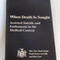 Audiobook When Death Is Sought Assisted Suicide and Euthanasia in the Medical Context full