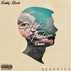 High Fashion - Roddy Ricch [neeknyce Remix]