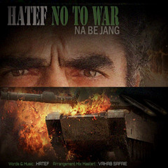 Hatef - No To War