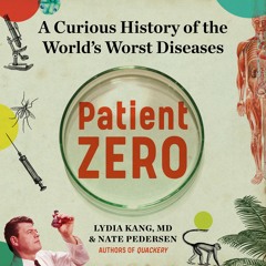 Patient Zero by Lydia Kang, Nate Pedersen Read by Hillary Huber - Audiobook Excerpt