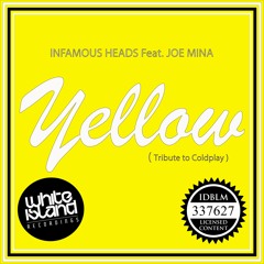 Infamous Heads Feat Joe Mina - Yello - DEMO CUT