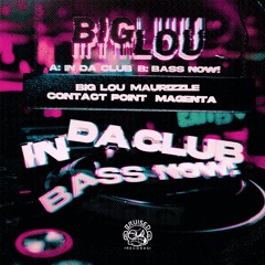 Contact Point & Big Lou & Magenta & Maurizzle - In Da Club [OUT NOW]