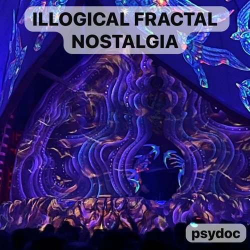 Illogical Fractal Nostalgia (Goa Mix)