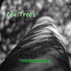 Zen Trees  (link to video inside)