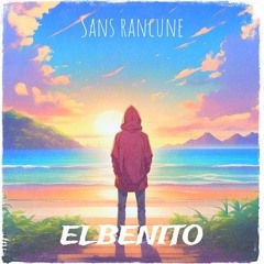 ElBenito - Sans rancune.wav