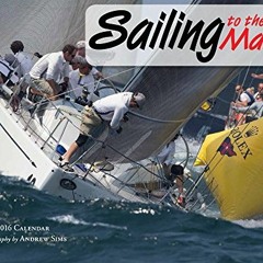 [Get] EPUB 📧 Sailing to the Mark 2016 Calendar 11x14 by  Andrew Sims [KINDLE PDF EBO