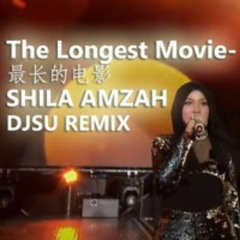 Proj134 最长的电影The Longest Movie Shila Remix