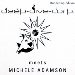 Michele Adamson & Deep Dive Corp. - The Flame