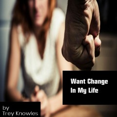 Want Change In My Life