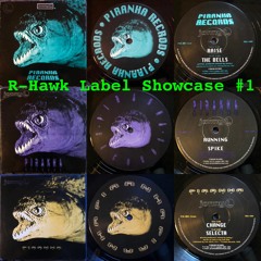 R-Hawk Label Showcase #1 - Piranha Records