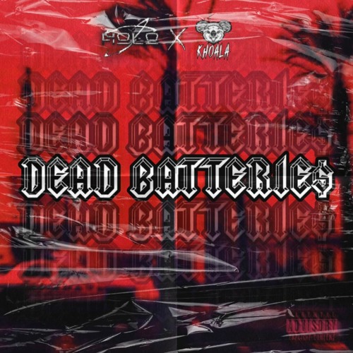 HOLO X KHOALA - DEAD BATTERIE$ (FREE DL)