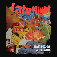 Late Night (collab. TF Woo)(clean version)