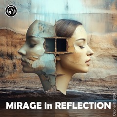 MiRAGE In REFLECTiON