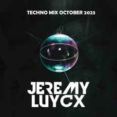 Techno Mix October 2023 By Jeremy Luycx