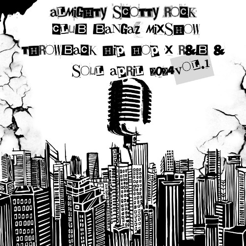 Stream Club Bangaz Hip Hop x R&B & Soul Throwback Mixshow Vol. 1 April ...