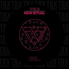 Premiere: Vele - New Ritual [Whoyostro]