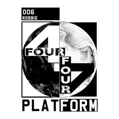 4Four: Platform 006 - Robbie