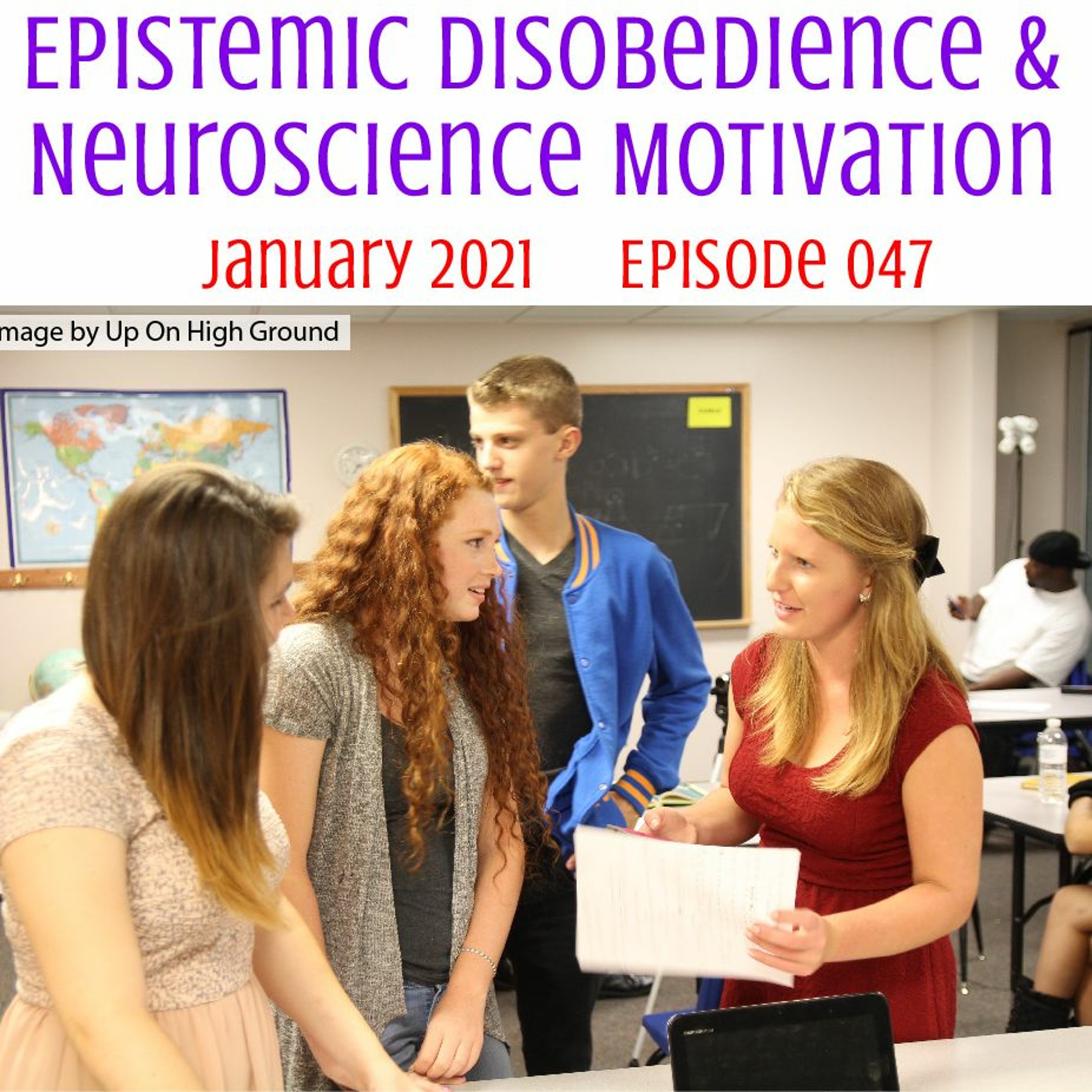 047 Epistemic Disobedience & Neuroscience Motivation