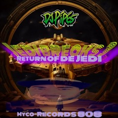 Jedi Breakz Vol.3 (Guest Mix for Myco Records 808)