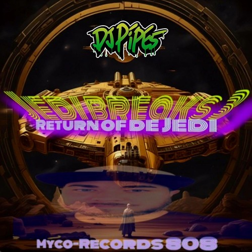 Jedi Breakz Vol.3 (Guest Mix for Myco Records 808)