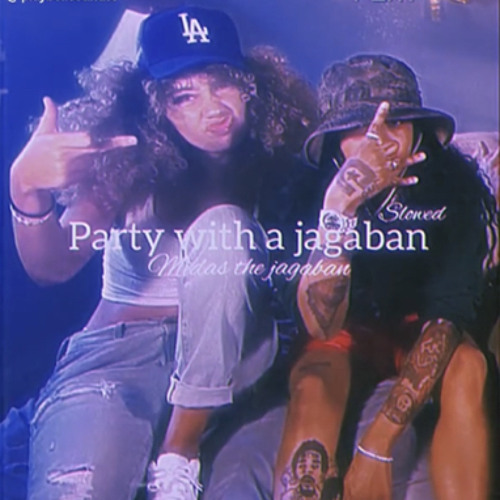 Midas The Jagaban - Party With A Jagaban (Slowed & Reverb, High Pitched)