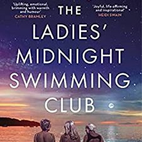 Stream {EBOOK} The Ladies' Midnight Swimming Club Full Pages by constant kalle Listen online