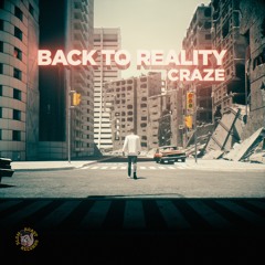 Craze - Back To Reality