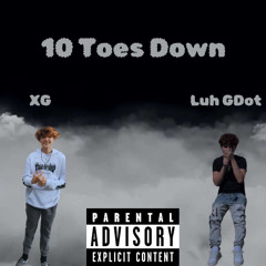 10 TOES DOWN ft XG