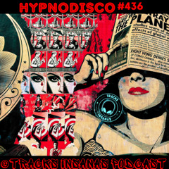HYPNODISCO - @Tracks Insanas Podcast 436 - [Brazil]